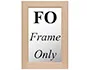 FO Frame Only, No Panel
