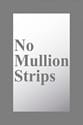 No mullion strips